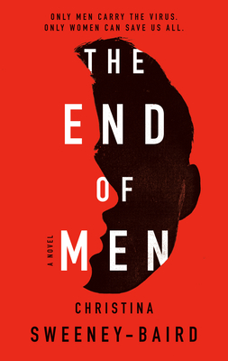 Free Download The End of Men PDF/ePub by Christina Sweeney-Baird