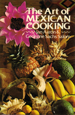 Free Download The art of Mexican cooking PDF/ePub by Jan Aaron